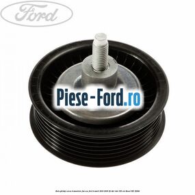 Rola ghidaj curea transmisie fara AC Ford Transit 2014-2018 2.2 TDCi 4x4 155 cai #A1D28FBB60 Rola ghidaj curea transmisie fara AC Ford Transit 2014-2018 2.2 TDCi 4x4 155 cai #A1D28FBB60